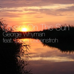 George Whyman feat. Laura Lebensfroh - Lovers On The Sun (Radio Edit)