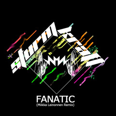 Sturmkraft - Fanatic (Miikka Leinonnen RMX)