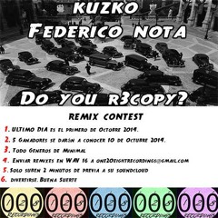Kuzko & Federico Nota- Do You R3copy (Albert Nova Remix) [Remix Contest] Winner!!