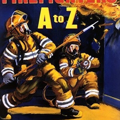 Stream Firefighters A To Z by Stacy Hudson Listen online