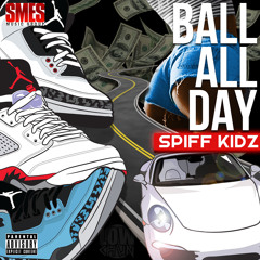 Ball All Day (Explicit)