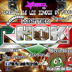 SONIDO MISTERCHOKI - EL MOZAICO DJ FREDY (DESCARGA)