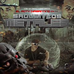 Saquen Los Metales