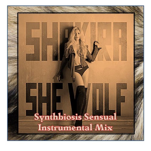 Stream Shakira - She Wolf (Synthbiosis Sensual Instrumental Mix).MP3 by  Synthbiosis | Listen online for free on SoundCloud