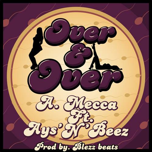 Antone Mecca - Over & Over (feat. Ays'N'Beez)