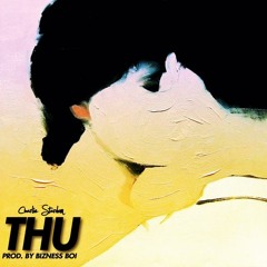 Charlie $tardom - Thu (produced by Bizness Boi)