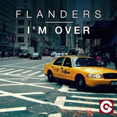 Flanders - I'm Over (Original Mix)* Preview* Out 23/09 on EGO MUSIC