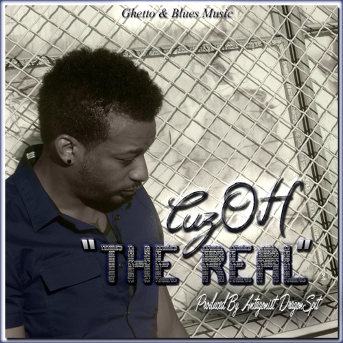 The Real (Produced By Antagonist DragonSpit)