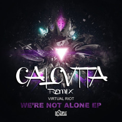 Virtual Riot- We're Not Alone (CΛLCVTTΛ REMIX)