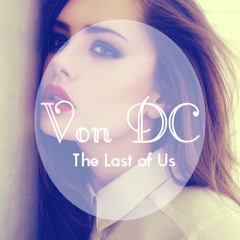 Von DC - The Last Of Us |FULL TRACK !!!!! 2023