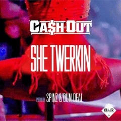 CashOut - She Twerkin (Dj Slim Jersey Club Remix) @_TheRealDjSlim @TheRealCashOut