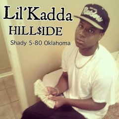 Lil'Kadda - No Way (Hill$ide Money)(FREE DOWNLOAD)
