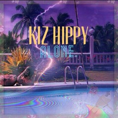 Kiz Hippy x AlonE   [prod. Lavi$h.PNG]