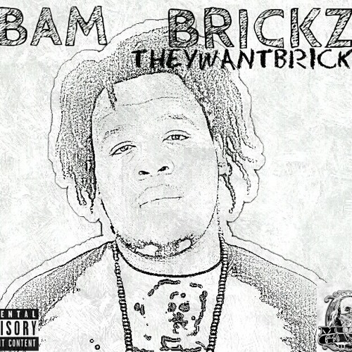 5. Say My Name - Bam Brickz
