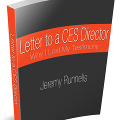 3: Book Of Mormon -- Letter to a CES Director