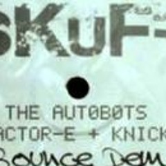 The Autobots, Factor-E, and Knick - Bounce Dem (Breakfastaz Remix)