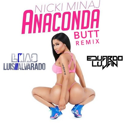 N. M. - A. - Eduardo Lujan & Luis Alvarado Butt Remix