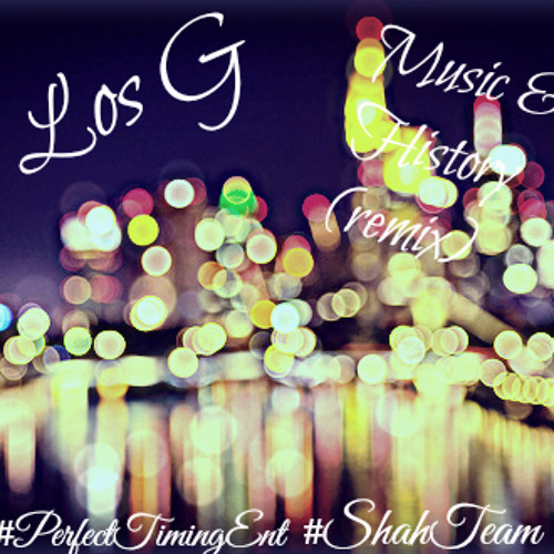 Stream Los G - Music & History (remix) by Los G | Listen online for ...