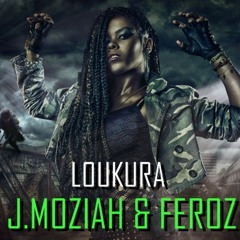 Loukura - J.Moziah & Feroz