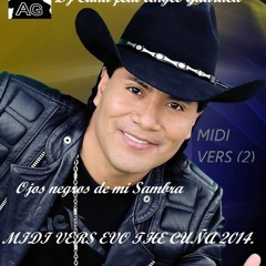 Dj Cuña Feat Angel Guaraca - Ojos Negros De Mi Sambra ( MIDI VERS EVO THE CUÑA 2014).