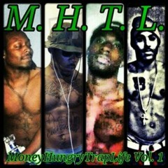 Money hungry Trap Life Trust and Loyalty