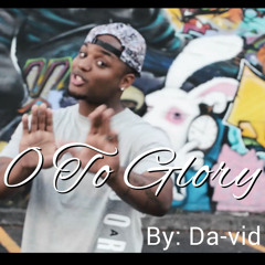 0 To Glory - Da-vid