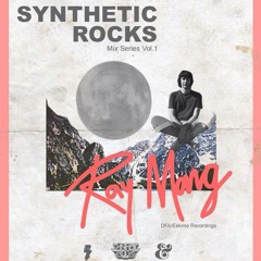 Ray Mang DJ Mix for Synthetic Rocks