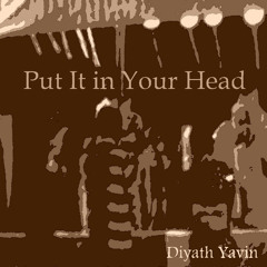 Put It in Your Head - The Local Showcase (eagle3)