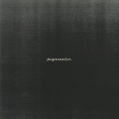 Plangent Sound - The (In) Credible Journey [Taken from the 'Oh...' Mixtape E.P]