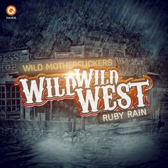 Wild Motherfuckers - Ruby Rain