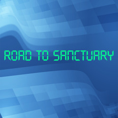 Road To Sanctuary