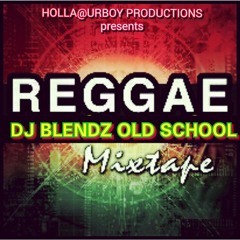 Old School Reggae (DJ Blendz Mix)