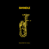 Swindle - Walter's Call