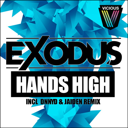 Exodus - Hands High (Original Mix)