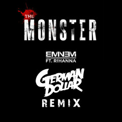 Eminem Ft. Rihanna - The Monster (German D Chorus Remix)