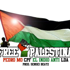 FREE PALESTINA - Pedro Mo Ft. El Indio Anti (Prod. Sensei Beatz)