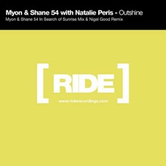 Myon & Shane 54 With Natalie Peris - Outshine (Nigel Good Remix - MS54 Intro Edit)