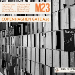M23- On My Own (Original Remix) COPENAGHENGATE A15