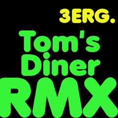 Tom's Diner RMX (snippet)
