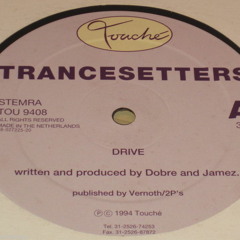 Trancesetters - Drive (Written and Produced by Dobre and Jamez)