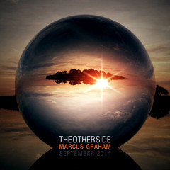 DOWNLOAD Marcus Graham - The Other Side (2 hour mix)