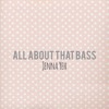 All About That Bass - Meghan Trainor