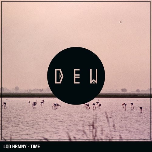 Lqd Hrmny - Time (Original Mix)