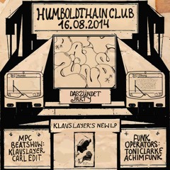 Humboldthain Tapes #12- Das Zündet (Klaus Layer | Carl Edit | Achim Funk | Toni Clarke)