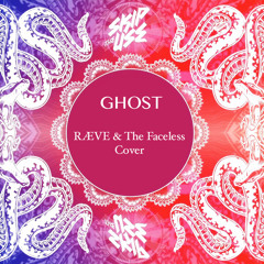 Skip The Use - Ghost (RÆVE & The Faceless Cover)