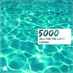 5000 (All For The Love)