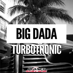 Turbotronic - Big DADA (Extended Mix)