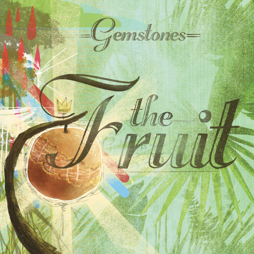 Gemstones - The Fruit
