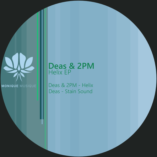 Deas & 2PM - Helix (Monique Musique)