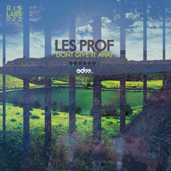 Les Professionnels - Don't Give It Away [EDM.Com Premiere]